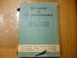 Bavinck J.H. / Groot de Joh. / Vrijer de M.J.A. - Het geloof en zijn moelijkheden