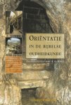 Kole, I.A. (eindred.) - Kole, I.A. (eindred.)-Orientatie in de Bijbelse Oudheidkunde (nieuw)