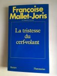 Mallet-Joris, Francoise - La tristesse du cerf-volant