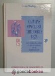 Sliedregt, C. van - Calvijns opvolger Theodorus Beza --- Zijn verkiezingsleer en zijn belijdenis van de DrieÃ«nige God. Serie Kerkhistorische Monografieï¿½n