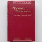 Courtine, Robert J. - De echte Franse keuken. Herziene en geillustreerde uitgave