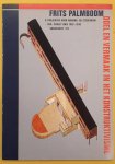 PALMBOOM, FRITS. - Doel en vermaak in het Konstruktivisme. 8 projekten voor woning- en stedebouw. OSA - Sovjet Unie 1926-1930.