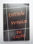 Califia, Pat - Erotische verhalen / druk 1