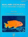 Konings , Ad . [ ISBN 9783228457320 ] 2319 - Malawi Cichliden in hun Natuurlijke Omgeving . 2e Band. ( In deze uitgebreide editie worden alle thans bekende cichlidesoorten van het Malawimeer (ongeveer 600) behandeld. Met informatie over hun verspreiding, kleurpatronen en hun habitatvoorkeur. -