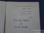 Marcel Thiry. - Trois longs regrets du lis des champs. Anabase platane. Prose des forêts mortes. Air du wagon postal. [Avec dédicace de l'auteur.]