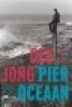 Jong, de Oek - Pier en oceaan Jong, de Oek - Pier en oceaan