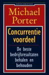 Michael Porter 103051 - Concurrentievoordeel de beste bedrijfsresultaten behalen en behouden