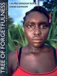 Laura Samsom Rous, Hans Samson - Tree of forgetfulness = Boom der vergetelheid = L 'Arbre de l'oubli = A bon fu frigiti