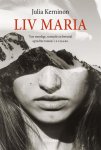 Julia Kerninon - Liv Maria