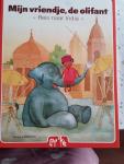 Lamigeon, Maryse - Mijn vriendje , de olifant, reis naar India.
