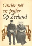 Sluijters, Hans e.a. - Op pet en poffer Op Zeeland