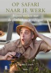 M. Claus - Op safari naar je werk