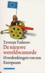 Todorov, Tzvetan - De nieuwe wereldwanorde. Overdenkingen van een Europeaan.