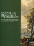 Hautekeete, Steen &  Robert-Jan te Rijdt & Charles Dumas & Albert Elen & Lucy Geerts & Paul Knolle & Marleen Ram: - Kabinet der Heerlijkste Tekenwerken.