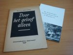 Brouwer, K.J - Door het geloof alleen - Een rapport en een appèl Brouwer, K.J - Door het geloof alleen - Een rapport en een appèl