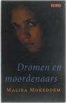 Malika Mokeddem - DROMEN EN MOORDENAARS