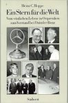 Hoppe, Heinz C. - Ein stern für die welt. Vom eifachen leben in Ostpreussen zum vorstand bei Daimler-Benz