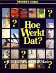  - Hoe werkt dat ?