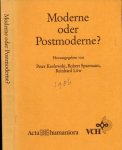 KOSLOWSKI, P., SPAEMANN, R. , LÖW, R. , (Hrsg.) - Moderne und Postmoderne? Zur Signatur des gegenwärtigen Zeitalters.