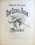 Massenet, Jules: - Entr`acte Sévillana de Don César de Bazan. Transcription pour piano seul