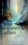 Stufkens , Hein . ( e.a. ) [ isbn 9789064163258 ] - Van  Engelen  en  Uilen . ( Over bijzondere gidsen in ons leven . )