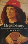 Tim Parks 18756 - Medici Money Banking, Metaphysics and Art in Fifteenth-Century Florence