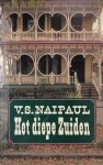V.S. Naipaul - Het diepe Zuiden