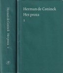 Coninck, Herman de - Het proza: Samengesteld en verantwoord door Paul de Wispelaere, met medewerking van Jeroen de Preter [2 delen]