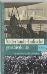 Harm Stevens - De Nederlands-Indische Geschiedenis Van De Negentiende En Twintigste Eeuw In Meer Dan 100 Verhalen