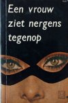 Peter Cheyney [omslag: Dick Bruna] - Een vrouw ziet nergens tegenop [Originele titel: Dames don't care]