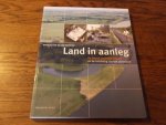 Buiter, Hans; Korsten, Jan - Land in aanleg. De Dienst Landelijk Gebied en de inrichting van het platteland.