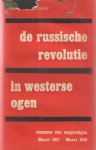 Bezemer, Dr. J.W. - De Russische revolutie in westerse ogem. Stemmen van ooggetuigen, Maart 1917- Maart 1918