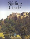Fawcett, Richard - Stirling Castle [Scotland] - The official souvenir guide.
