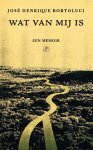José Henrique Bortoluci - (1) Wat Van Mij Is