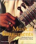 Rault, Lucie - Musical Instruments. A worldwide Survey of Traditional Music-Making