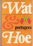 red. - Wat & Hoe  Portugees.