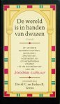 David C. Gross, Esther R. Gross, Henk Buma - De wereld is in handen van dwazen (Talmud) en andere spreekwoorden, spreuken, aforismen, wijsheden en onvergetelijke citaten uit de schatkamer van de Joodse cultuur