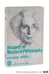 Russell, Bertrand. - History of western philosophy : and its connection with political and social circumstances from the earliest times to the present day.