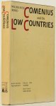 COMENIUS, J.A., ROOD, W. - Comenius and the Low Countries. Some aspects of life and work of a Czech exile in the seventeenth century.