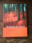 Pastors, Anne - Wijsheid in pacht / Overzicht, uitzicht en inzicht voor de transformatie van het sociale domein richting participatiesamenleving