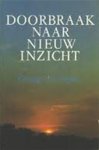 George Trevelyan, Carolus Verhulst - Doorbraak naar nieuw inzicht een hoopvol visioen in een tijd van verwarring