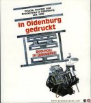 KOOLMAN, Egbert / MEYER, Lioba (Hg.) - In Oldenburg gedruckt. Drucke, Drucker und Druckereien in Oldenburg seit 1599