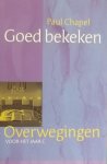 Chapel, Paul. - Goed bekeken / overwegingen voor het jaar C