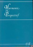ANNEGARN, Alfons / e.a. (redactie) - Harmonie en Perspectief. Zevenendertig bijdragen van Utrechtse musicologen voor Eduard Reeser