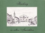 Rudolf Winterstein - Kösching in alten Ansichten
