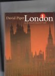 Piper David - London, an Illustrated companion Guide.