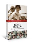 Anne Doedens, Liek Mulder - Koreaoorlog Bitter lijden en atoomdreiging, 1950-1953