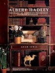 Adam Lewis - Albert Hadley THe story of America's preeminent interior designer