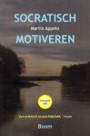 Martin Appelo - Socratisch motiveren Martin Appelo - Socratisch motiveren