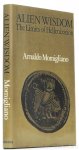 MOMIGLIANO, A. - Alien wisdom. The limits of hellenization.